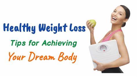 Achieving Your Dream Body: Unveiling the Science Behind Weight Loss ...
